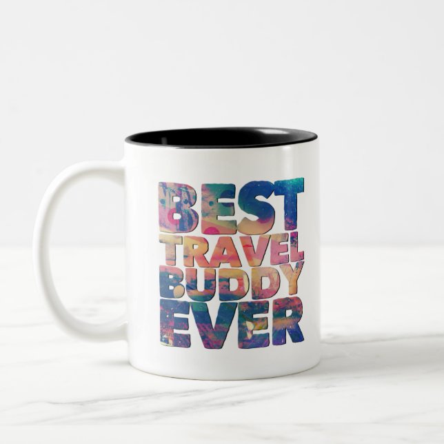 Best travel buddy ever colourful gift for bestie Two-Tone coffee mug (Left)