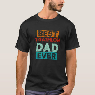 Best Triathlon Dad Ever Funny Triathlon Dad Premiu T-Shirt