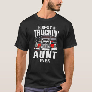 Best Truckin' AUNT Ever USA Flag Father's Day   T-Shirt