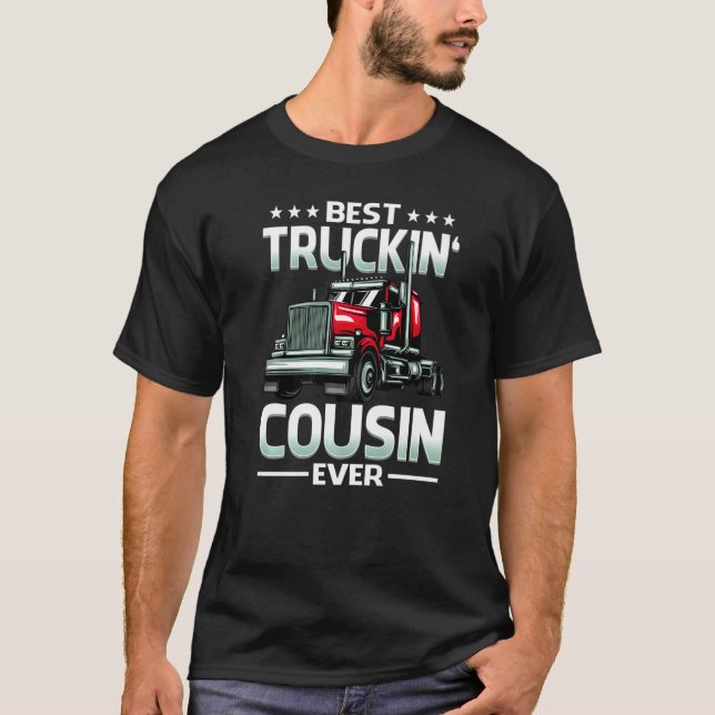 Best Truckin' Cousin Ever Trucker Mother's Day   T-Shirt (Front)