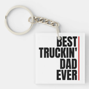 BEST TRUCKIN' DAD EVER KEY RING