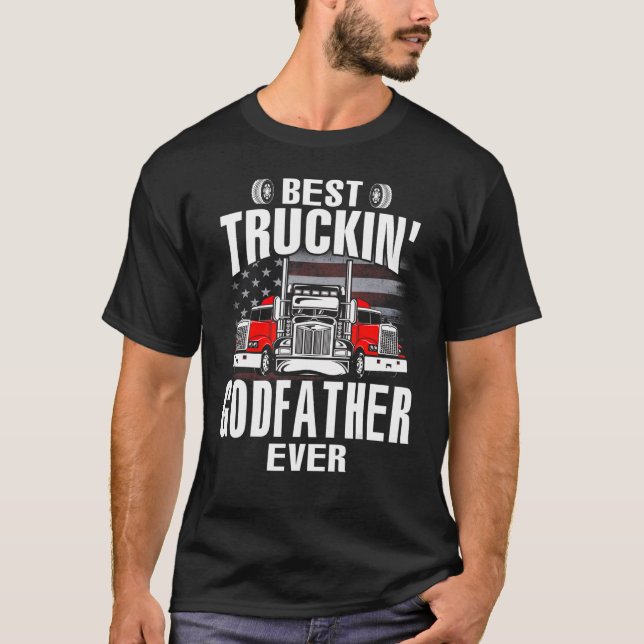 Best Truckin' GODFATHER Ever USA Flag Father's Day T-Shirt (Front)