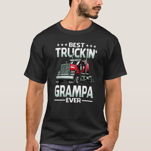 Best Truckin' Grampa Ever Trucker Father's Day T-Shirt (Front)