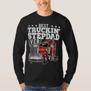 Best Truckin Stepdad Ever Big Rig Trucker Father's T-Shirt