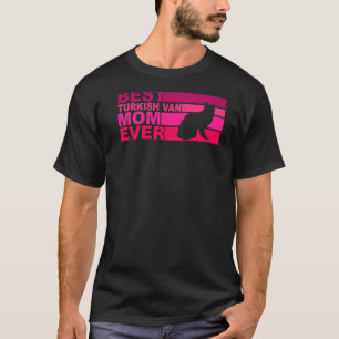 Best Turkish Van Mum Ever T-Shirt