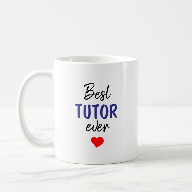Best Tutor Ever Coffee Mug (Left)