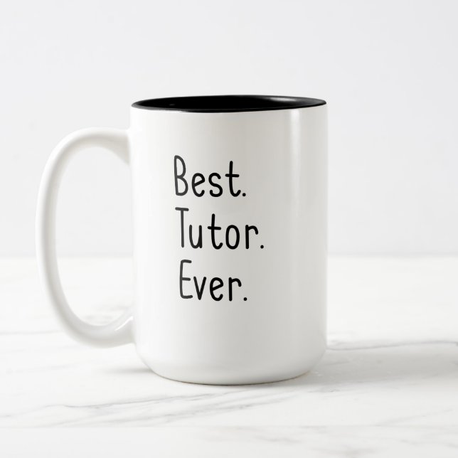 Best Tutor Ever Teacher Appreciation Two-Tone Coffee Mug (Left)
