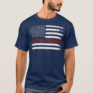 best twins dad ever american flag 4th of july T-Shirt