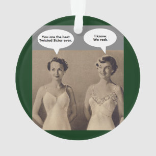 Best Twisted Sister Ever Ornament