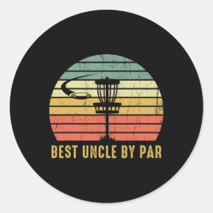 Best Uncle By Par Funny Disc Golf Gift For Men  Classic Round Sticker
