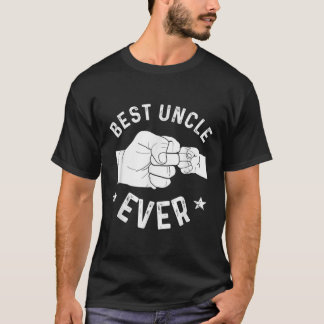 Best Uncle Ever Fist bump T-Shirt
