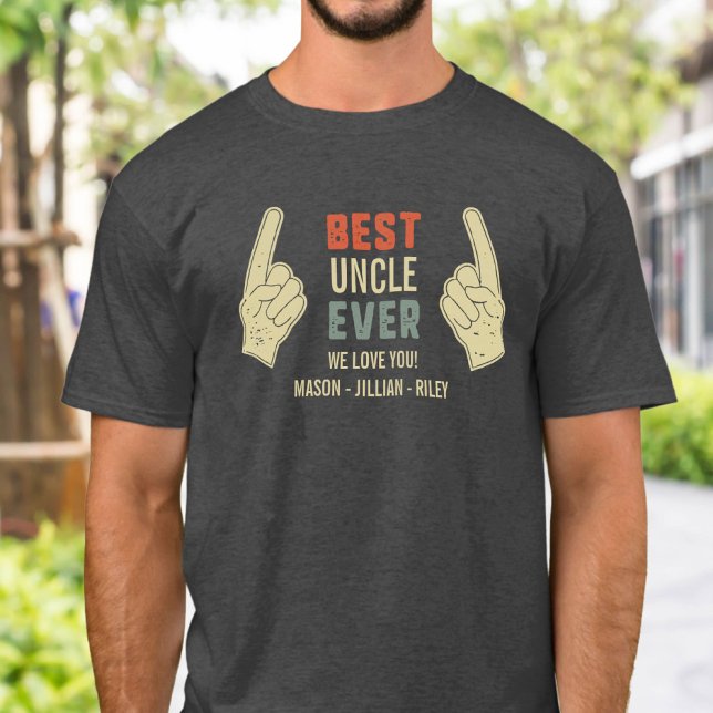 Best Uncle Ever Pointing Finger Niece Nephew Names T-Shirt (Creator Uploaded)
