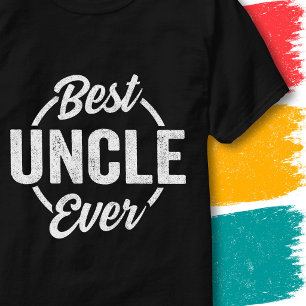 Best Uncle Ever Quote Retro Vintage Funny Uncle T-Shirt