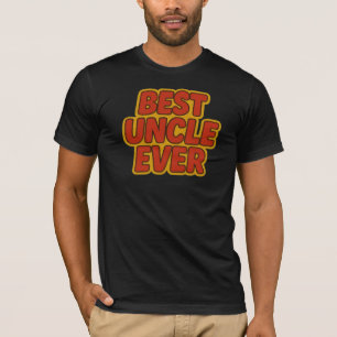 Best Uncle Ever T-Shirt