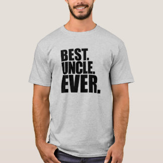 best uncle ever T-Shirt