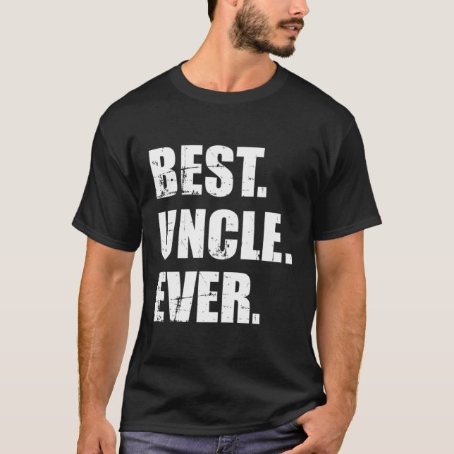 Best Uncle Ever T-Shirt (Front)