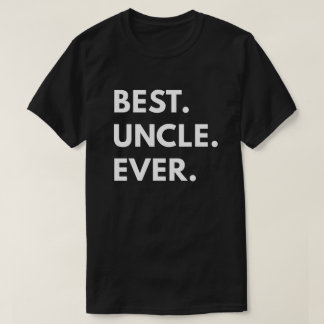 Best. Uncle. Ever. T-Shirt