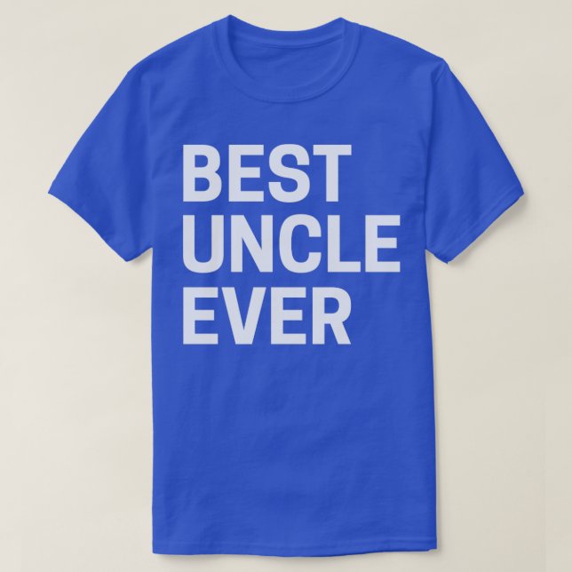 Best uncle ever T-Shirt (Design Front)