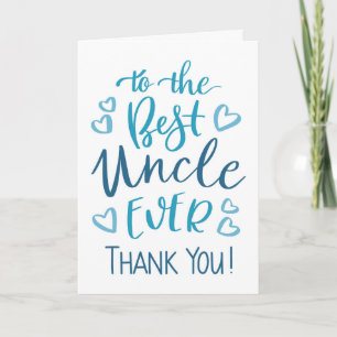 Best Uncle Ever Thank you Typography in Blue Card