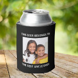 Best Uncle Photo Black Can Cooler<br><div class="desc">Give the best uncle ever a fun gift with this custom photo black beer can cooler with white lettering. Easily personalise with a favourite family photograph. You can personalise "This Beer Belongs to" to his favourite beverage (e.g., drink, soda, etc.) and "Best Uncle Ever" to something similar in length such...</div>