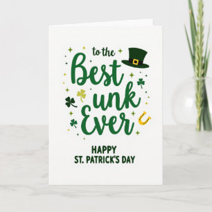 Best Unk Ever St Patricks Day Card