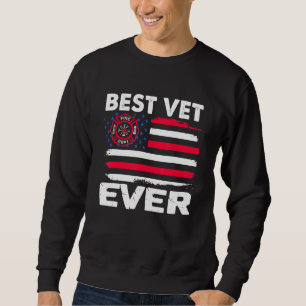 Best US firefighter ever Sweatshirt