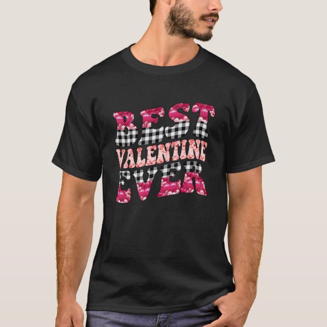 Best Valentine Ever Day Black Plaid Hearts for Him T-Shirt (Front)