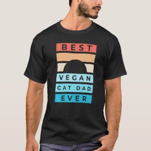 Best Vegan Cat Dad Ever Daddy Cat Father Vintage T-Shirt