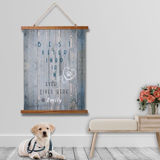 Best Veterinarian Ever Lives Here Wall Tapestry (Show off your personalized wood topped tapestry with Best Veterinarian Ever design! Rustic and cute!)