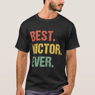 Best Victor Ever Retro Name Humour Nickname T-Shirt