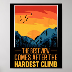 Best View Comes After The Hardest Climb Mountain C Poster
