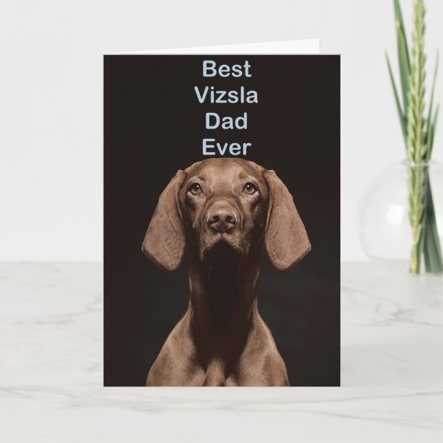 Best Vizsla Dad Ever Card (Front)