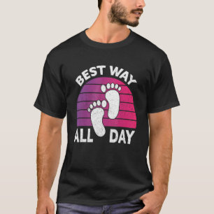 Best Way All Day Nature Earthing Barefoot Barefoo T-Shirt