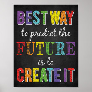 Best Way To Predict The Future Growth Mindset Poster