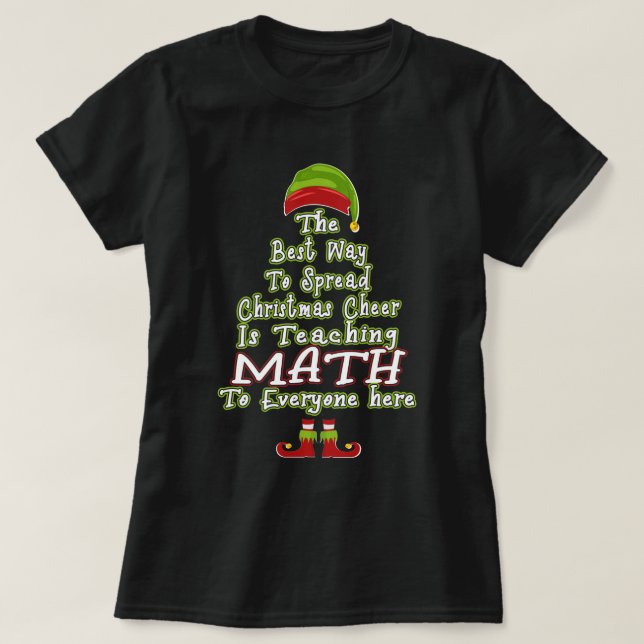 Best Way To Spread Christmas Cheer Math Xmas Gift T-Shirt (Design Front)