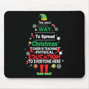 Best Way To Spread Christmas Cheer Teach Physical  Mouse Pad