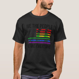 Best We The People Means Everyone Gift Cute LGBT A T-Shirt