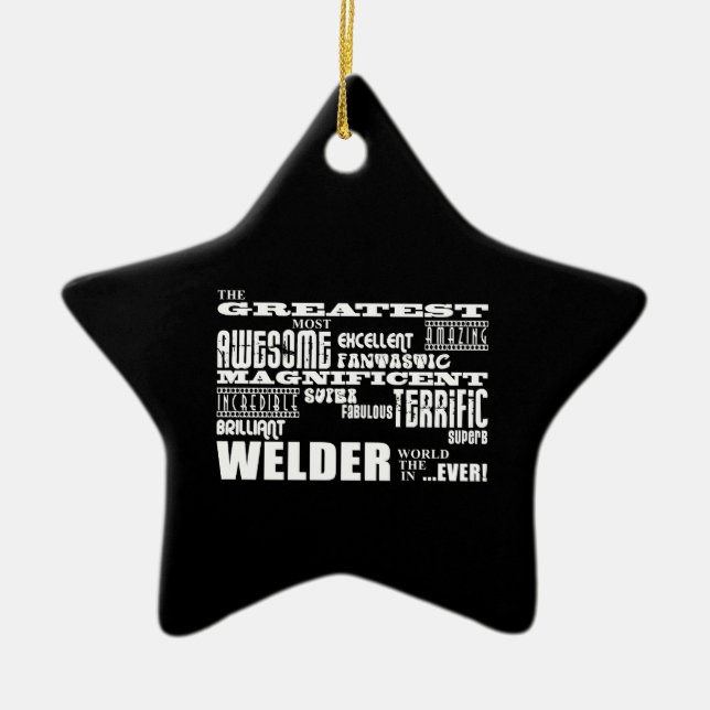 Best Welders : Greatest Welder Ceramic Ornament (Front)