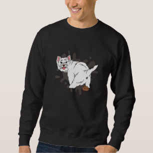 Best West Highland Terrier Poop Ever Funny Poop Ug Sweatshirt
