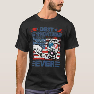 Best West Highland White Terrier Dad Ever American T-Shirt