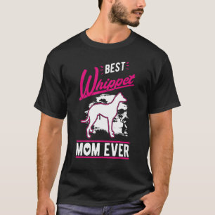 Best Whippet Mum Ever T-Shirt
