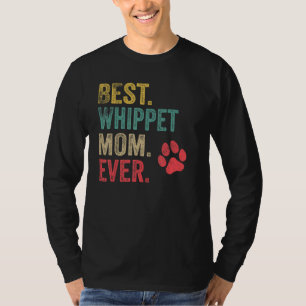 Best Whippet Mum ever Vintage Women Mother Dog T-Shirt