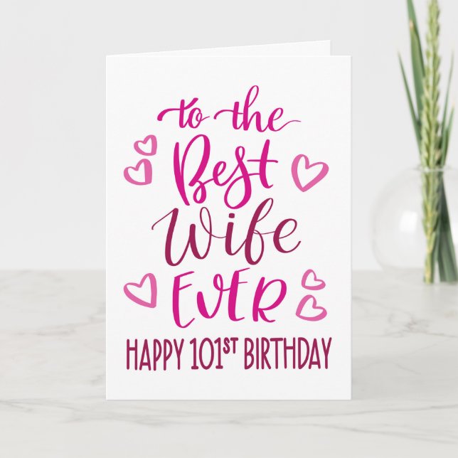 Best Wife Ever 101st Birthday Typography in Pink Card (Front)