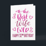 Best Wife Ever 32nd Birthday Typography in Pink Card<br><div class="desc">Simple but bold typography in pink tones to wish your Best Wife EVER a Happy 32nd Birthday. © Ness Nordberg</div>