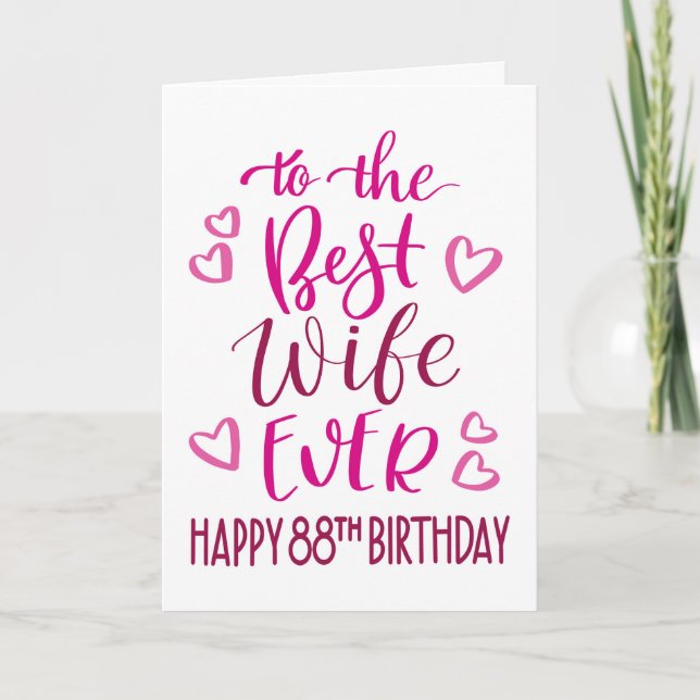 Best Wife Ever 88th Birthday Typography in Pink Card (Front)