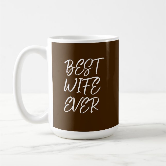 Best wife ever coffee mug (Left)