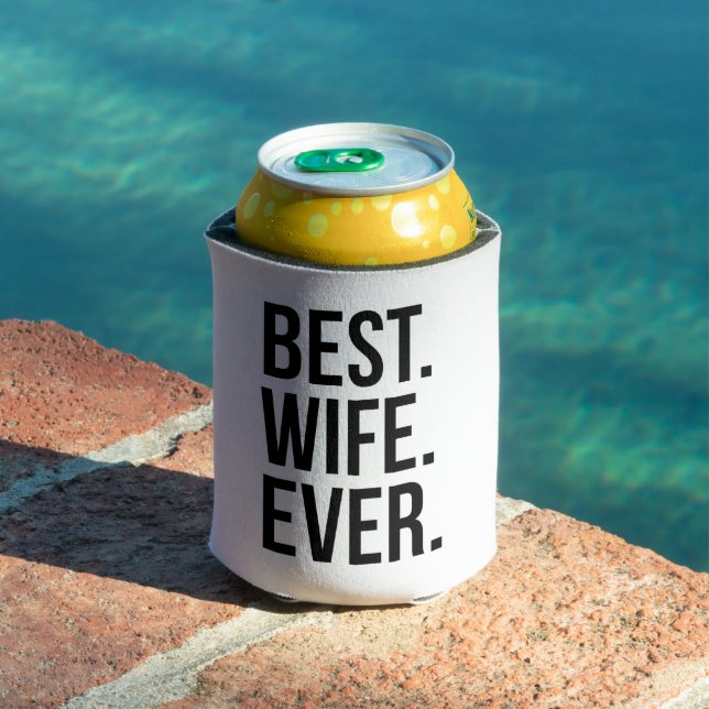 Best Wife Ever Modern Black Text Can Cooler (In Situ Pool)