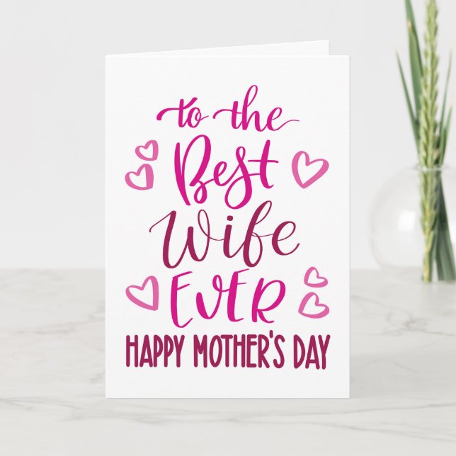 Best Wife Ever Mother's Day Typography in Pink Card (Front)