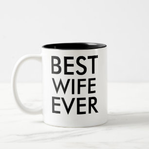 Best wife ever Valentines Day Gift Two-Tone Coffee Mug