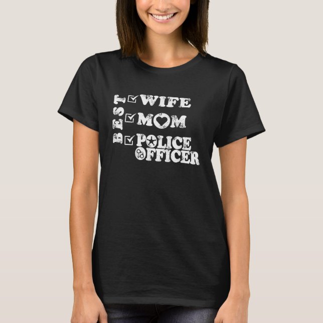 Best Wife Mom Police officer Law enforcement T-Shirt (Front)
